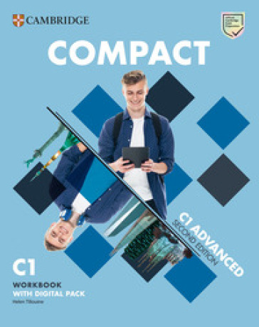 Compact Advanced. Workbook without answers. Per le Scuole superiori. Con espansione online