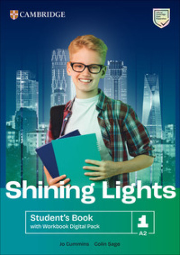 Shining Lights. Student's book with Workbook. Level 1 (A2). Per le Scuole superiori. Con espansione online