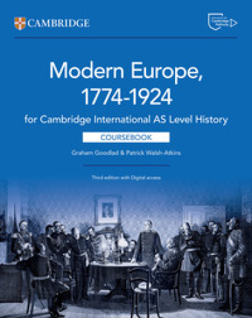Cambridge International AS Level History. Modern Europe 1774-1924. Coursebook. Per le Scuole superiori. Con e-book