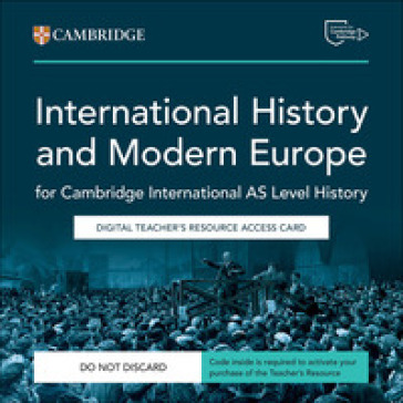 Cambridge International AS Level History. Digital Teachers Resource Access Card