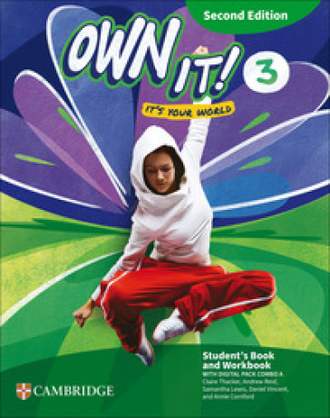 Own it! It's your world. Student's book and Workbook with Digital pack Combo A. Level 3. Per la scuola media. Con espansione online