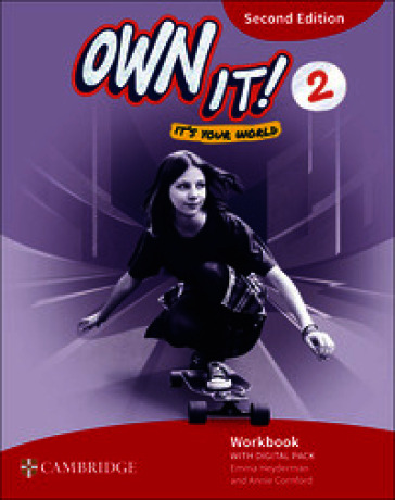 Own it! Student's Workbook with Digital Pack. Level 2. Per la Scuola media. Con espansione online