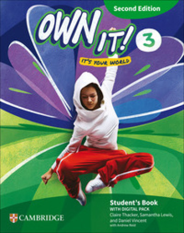 Own it! Student's Book with Digital Pack. Level 3. Per la Scuola media. Con espansione online