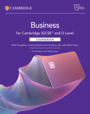 Cambridge IGCSE and O Level Business. Coursebook. Per le Scuole superiori. Con e-book