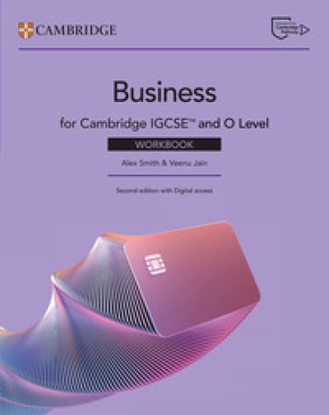 Cambridge IGCSE and O Level Business. Workbook. Per le Scuole superiori