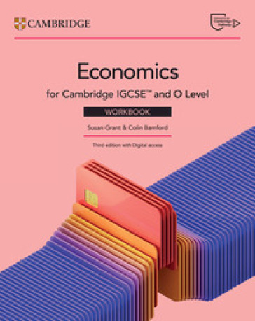 Cambridge IGCSE and O level economics. Workbook. Per le Scuole superiori. Con e-book