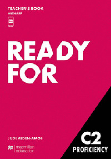 Ready for C2. Proficiency. Teacher's book. Con app