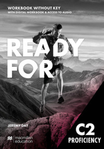 Ready for C2. Proficiency. Workbook. Per le Scuole superiori. Con e-book