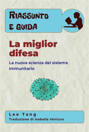 Riassunto E Guida - La Miglior Difesa