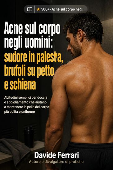 Acne sul corpo negli uomini