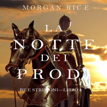 La Notte dei Prodi (Re e StregoniLibro 6)