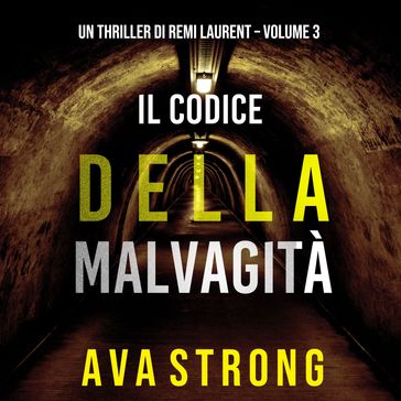 Il Codice della Malvagità (Un Thriller di Remi Laurent  Volume 3)