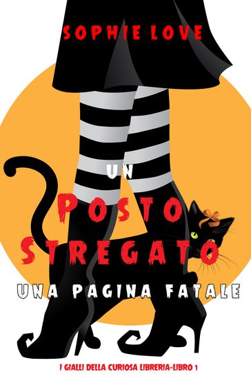 Un posto stregato: Una pagina fatale (I gialli della curiosa libreriaLibro 1)