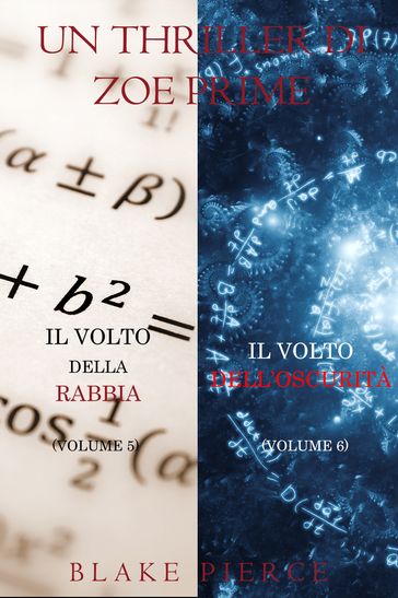 Bundle dei Thriller di Zoe Prime: Il Volto della Rabbia (#5) e Il Volto dell'Oscurità (#6)