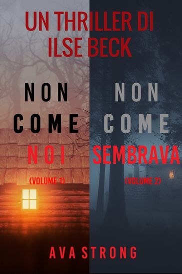 Bundle dei Misteri di Ilse Beck: Non come noi (#1) e Non come sembrava (#2)