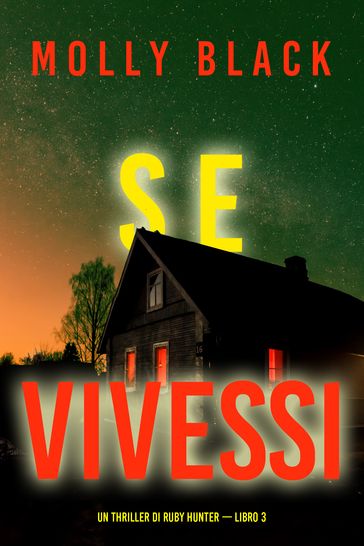 Se Vivessi (Un Thriller di Ruby Hunter  Libro 3)