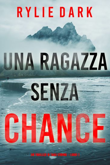 Una ragazza senza chance (Un thriller di Tara Strong Libro 1)