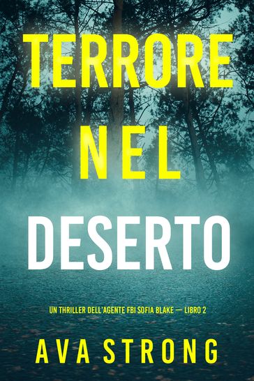 Terrore nel Deserto (Un thriller dell'agente FBI Sofia Blake  Libro 2)