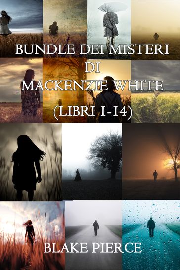 Bundle dei Thriller di Mackenzie White: Libri 1-14