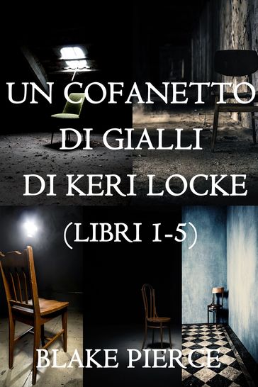Bundle dei Thriller di Keri Locke: Libri 1-5