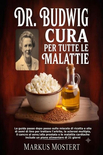 Dr. Budwig Cura Per Tutte Le Malattie