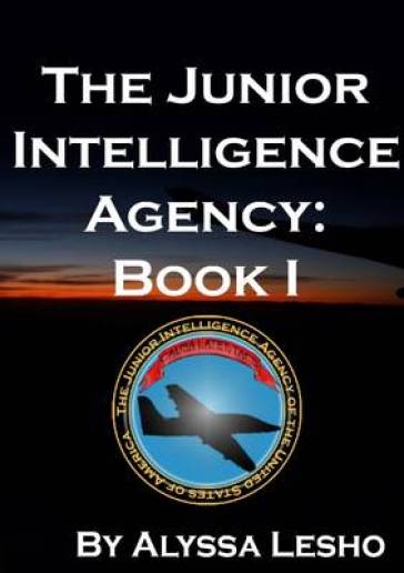 The Junior Intelligence Agency: Book 1