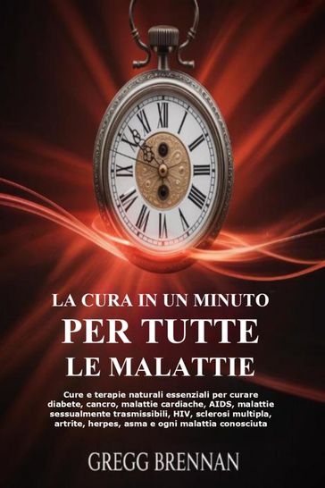 La Cura In Un Minuto Per Tutte Le Malattie