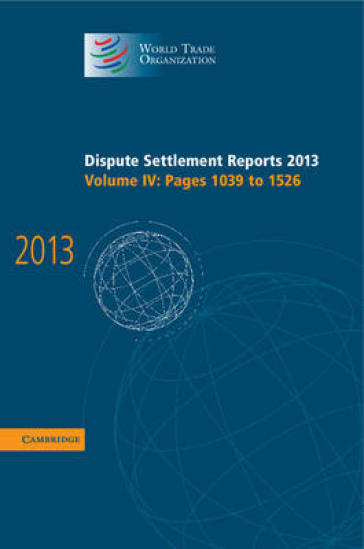 Dispute Settlement Reports 2013: Volume 4, Pages 1039¿1526