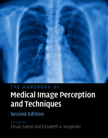 The Handbook of Medical Image Perception and Techniques