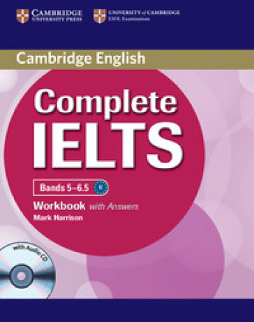 Complete IELTS. Bands 5-6.5. Level C1. Student's book without answers. Per le Scuole superiori. Con CD-ROM. Con espansione online