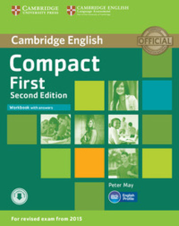 Compact first. Workbook. With answers. Per le Scuole superiori. Con CD Audio. Con espansione online