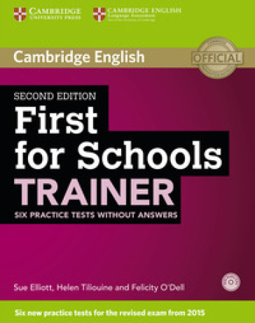 First for schools trainer. Practice tests. Without answers. Con CD Audio. Con espansione online