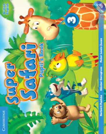 Super safari. Level 3. Pupil's book. Per la Scuola elementare. Con DVD-ROM