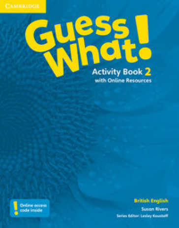 Guess what! Guess What! Level 2 Activity Book with Online Resources