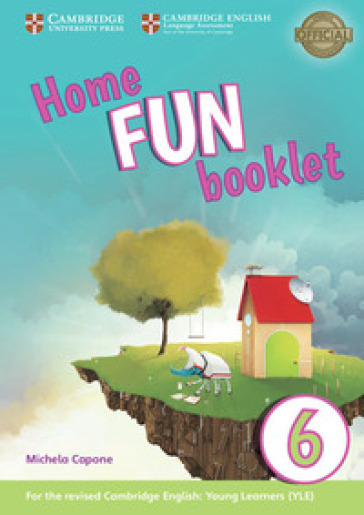 Storyfun. Level 6. Home fun booklet. Per la Scuola media
