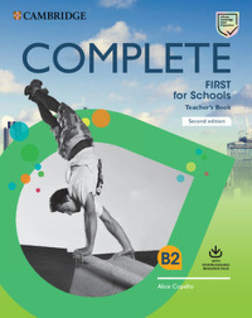 Complete First for schools. Teacher's book. Per le Scuole superiori. Con e-book. Con espansione online