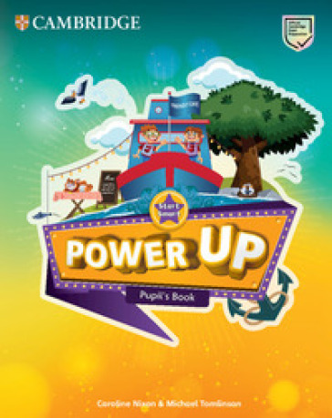 Power up. Start smart: pupil's book. Per la Scuola elementare