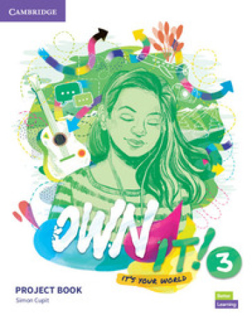 Own it! It's your world. Level 3. Project Book. Per le Scuole superiori