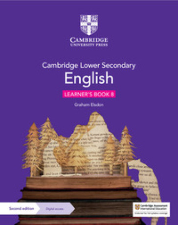Cambridge lower secondary english. Learner's book. Per la Scuola media. Con espansione online. Vol. 8