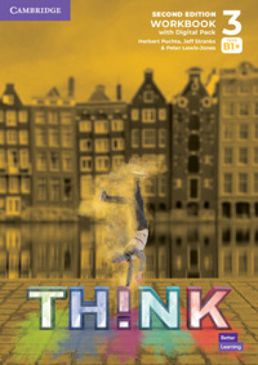Think. Level 3. Workbook. Per le Scuole superiori. Con espansione online. Con online