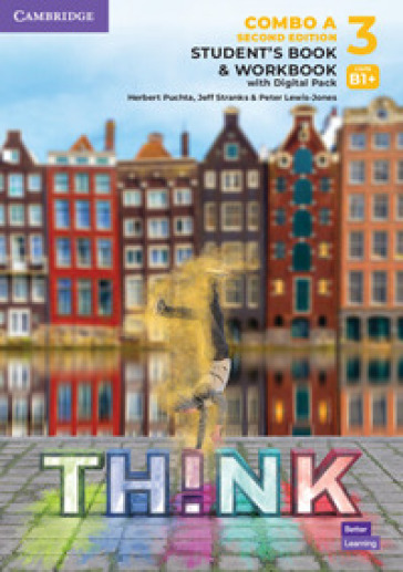 Think. Level 3 Combo. Student's book with Workbook. Per le Scuole superiori. Con e-book. Con espansione online. Vol. A
