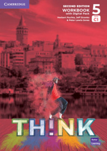 Think. Level 5. Workbook. Per le Scuole superiori. Con e-book. Con espansione online