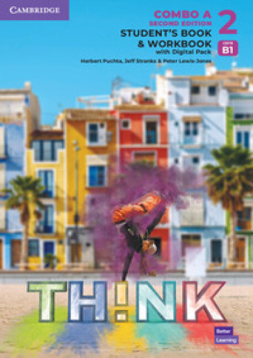 Think. Level 2 Combo. Student's book with Workbook. Per le Scuole superiori. Con e-book. Con espansione online. Vol. A