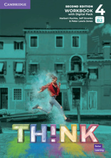 Think. Level 4. Workbook. Per le Scuole superiori. Con e-book. Con espansione online