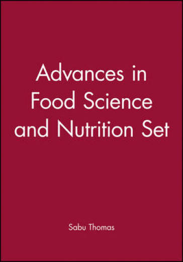 Advances in Food Science and Nutrition Set