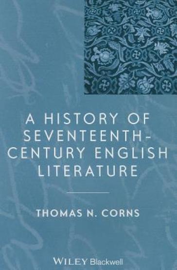 A History of Seventeenth-Century English Literature