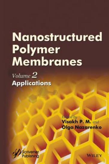 Nanostructured Polymer Membranes, Volume 2