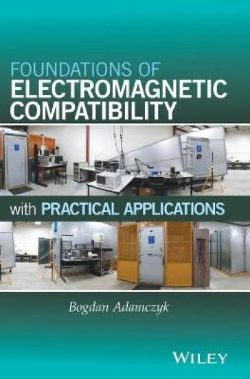 Foundations of Electromagnetic Compatibility