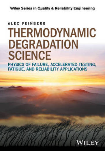 Thermodynamic Degradation Science