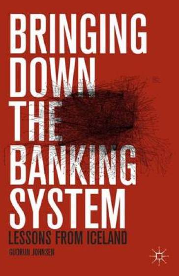 Bringing Down the Banking System    -0